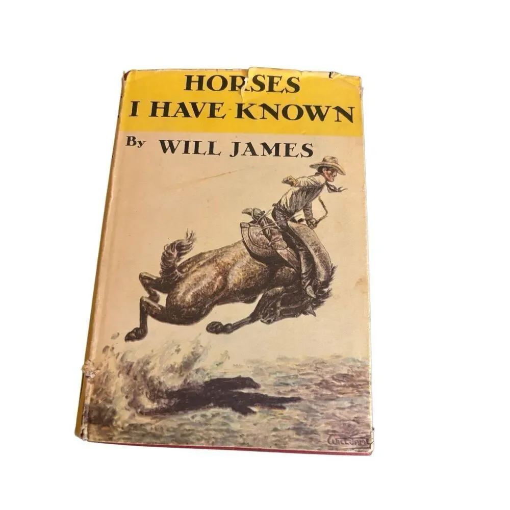 Horses I Have Known by Will James Hardcover with Dust Jacket